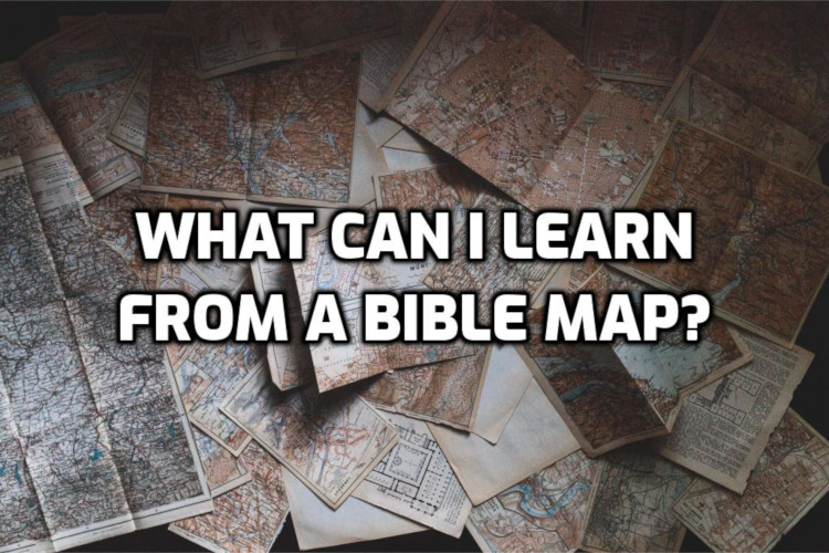 What can I learn from a Bible map? | WednesdayintheWord.com