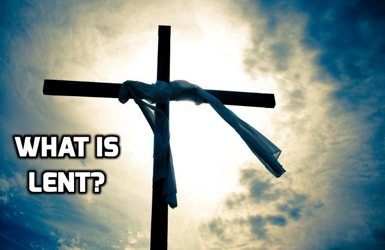 What is Lent?