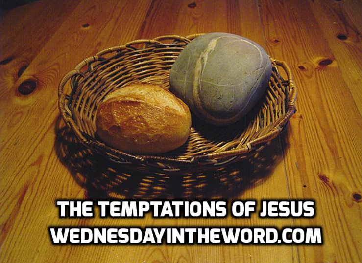 Temptations of Jesus |WednesdayintheWord.com