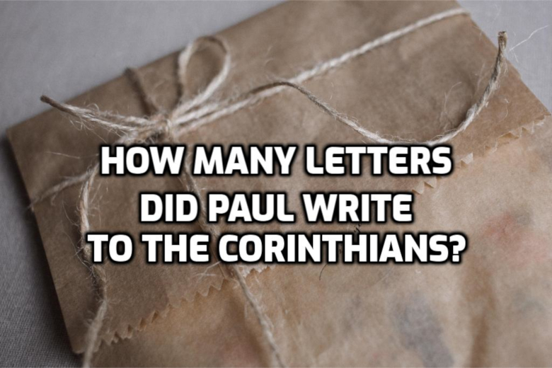 How many letters did Paul write to the Corinthians?