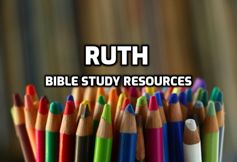 Book of Ruth Bible Study Resource | WednesdayintheWord.com