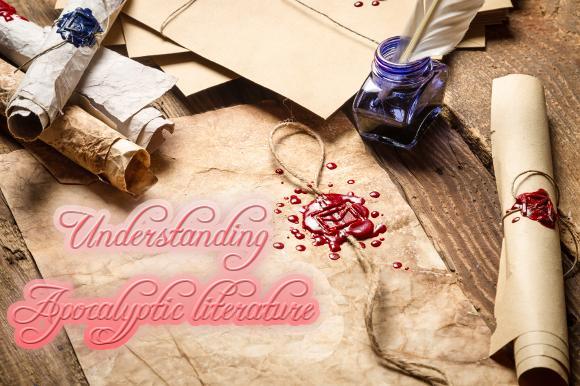 Understanding Apocalyptic literature | WednesdayintheWord.com