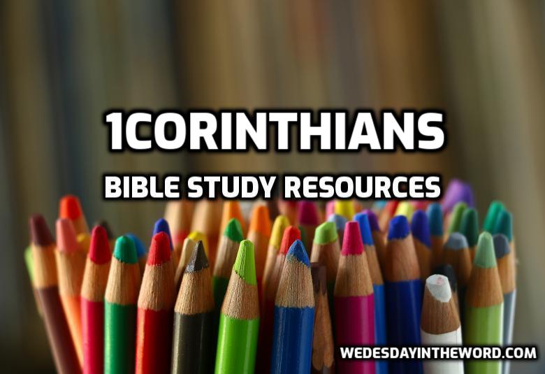 1Corinthians Bible Study Resources | WednesdayintheWord.com