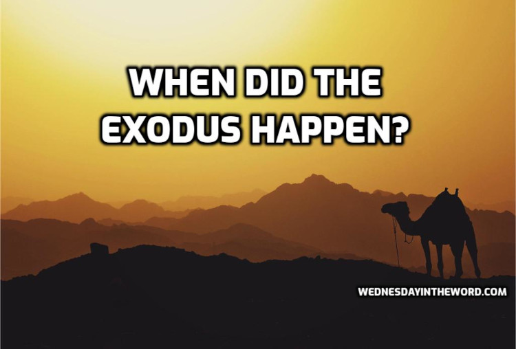 When did the Exodus happen? | WednesdayintheWord.com