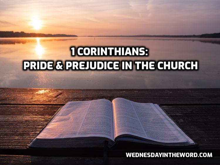 Corinthians 1: Pride & Prejudice in the church