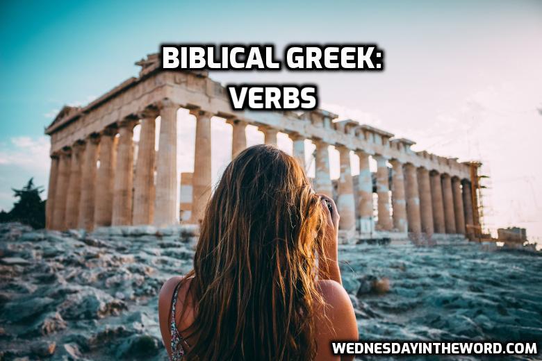 Greek Verbs Primer | WednesdayintheWord.com