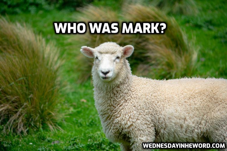 Who was Mark? | WednesdayintheWord.com