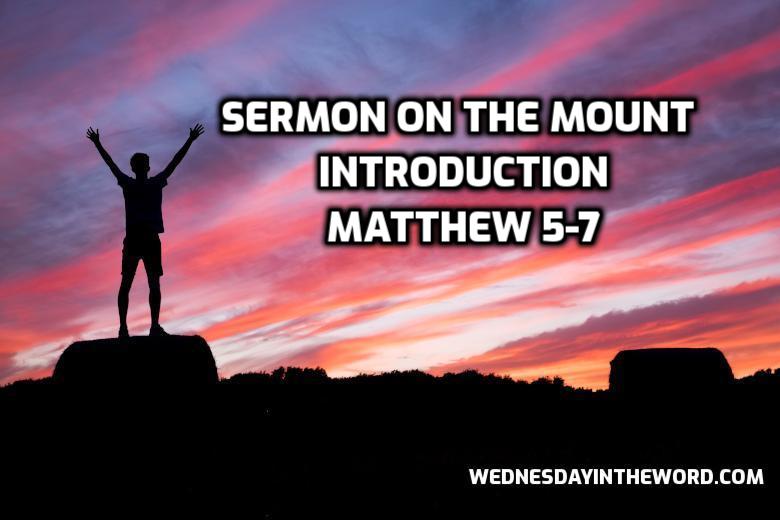 14 Matthew 5-7 Sermon on the Mount Introduction -Bible Study | WednesdayintheWord.com