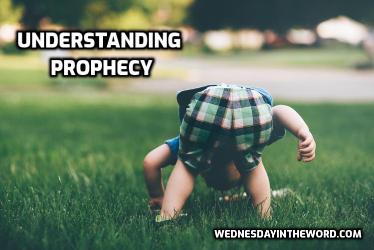 Understanding Prophecy - Bible Study Tools | WednesdayintheWord.com