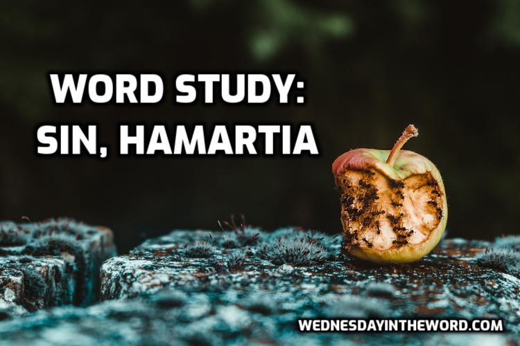 Word study: sin, hamartia - Bible Study | WednesdayintheWord.com
