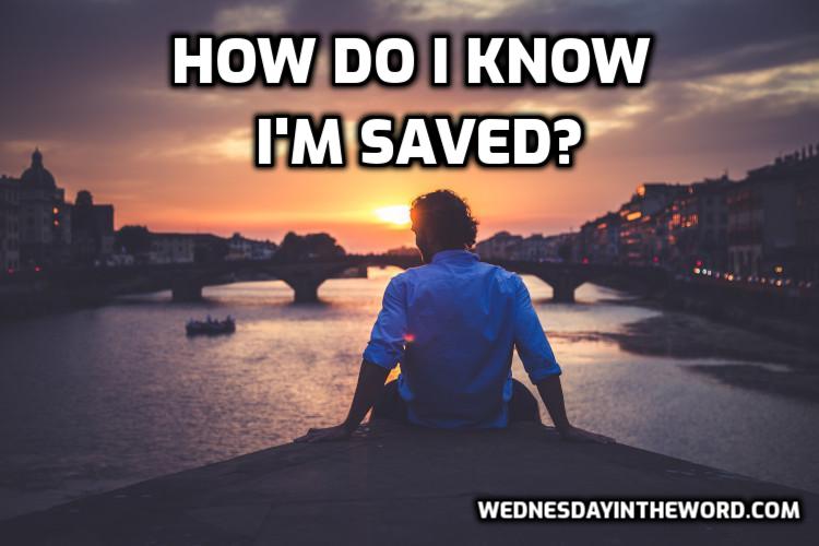 How do I know I’m saved?