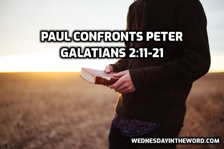 03 Galatians 2:11-21 Paul confronts Peter - Bible Study | WednesdayintheWord.com
