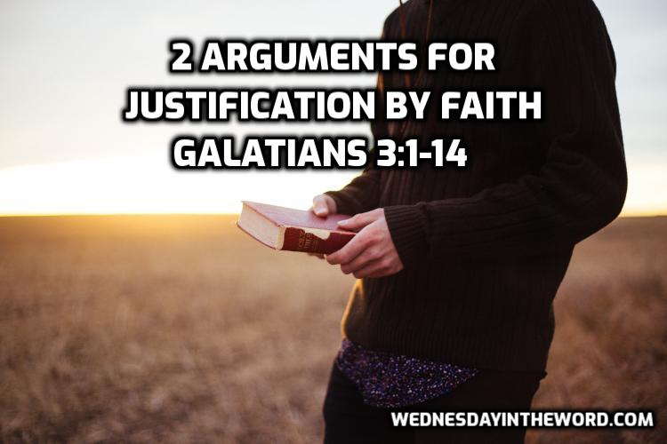 04 Galatians 3:1-14 Two arguments for justification by faith - Bible Study | WednesdayintheWord.com