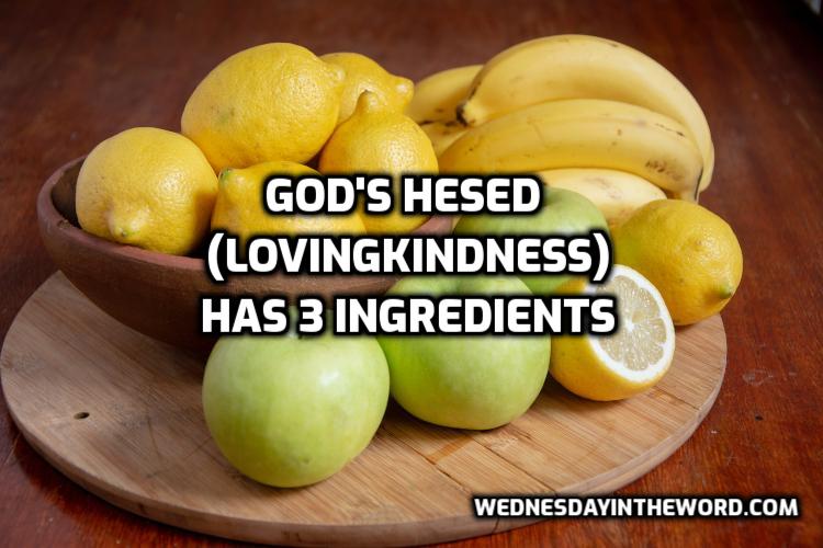 What is hesed, God’s lovingkindess?