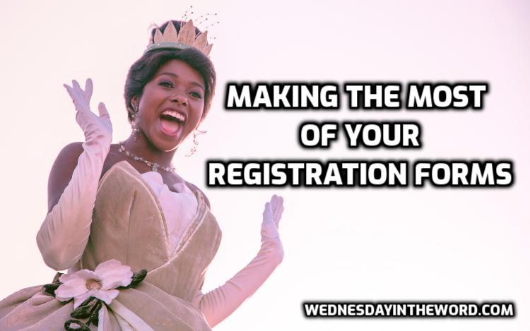 Making the most of your registration forms | WednesdayintheWord.com