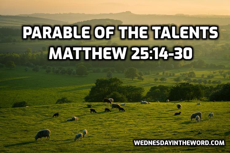 Parable of the Talents - Bible Study | WednesdayintheWord.com