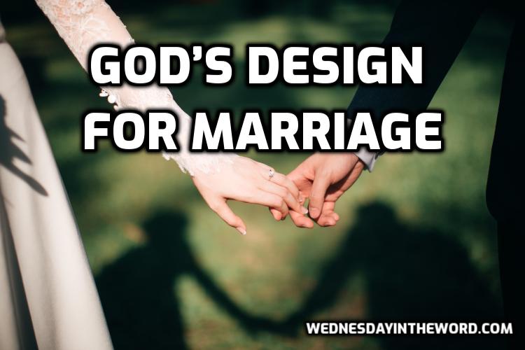 01 God's Design for Marriage - Bible Study | WednesdayintheWord.com