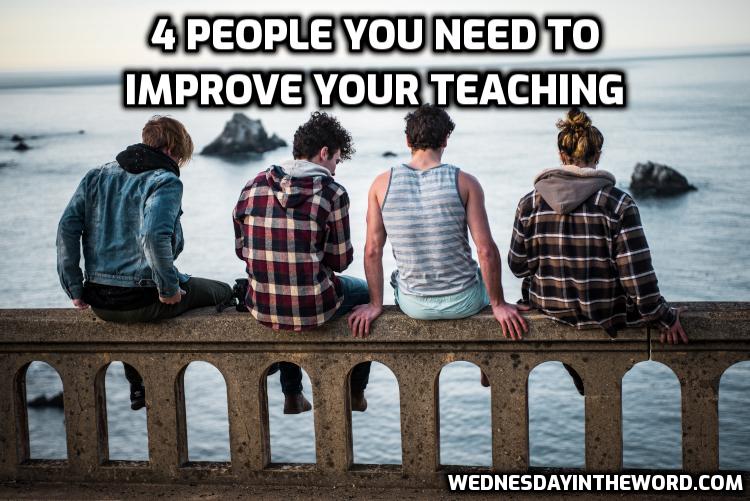 4 people you need to improve your teaching - Bible Study | WednesdayintheWord.com
