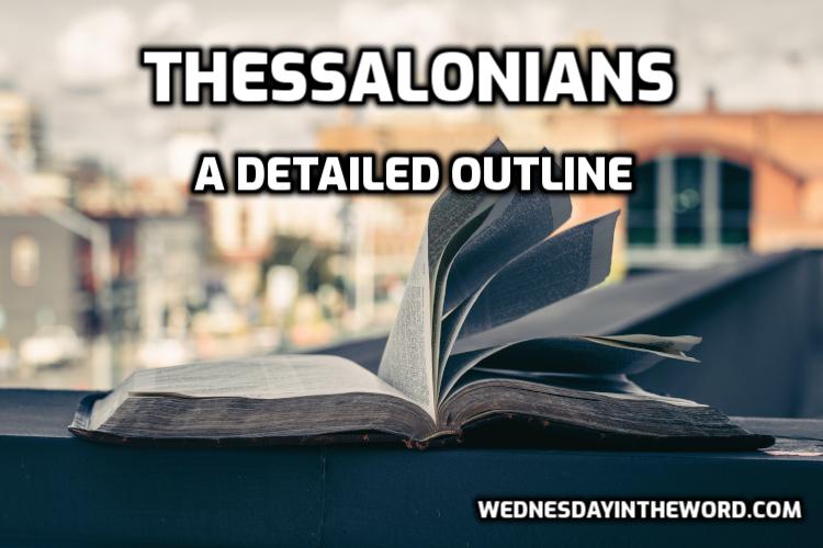 Thessalonians Outline - Bible Study | WednesdayintheWord.com